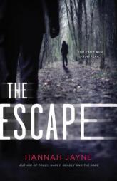 The Escape by Hannah Jayne Paperback Book
