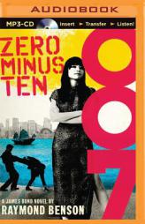 Zero Minus Ten (James Bond Series) by Raymond Benson Paperback Book