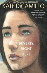 Beverly, Right Here (Raymie Nightingale) by Kate DiCamillo Paperback Book