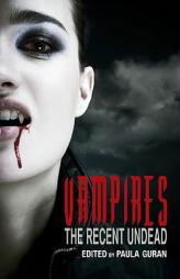Vampires: The Recent Undead by Laurell K. Hamilton Paperback Book