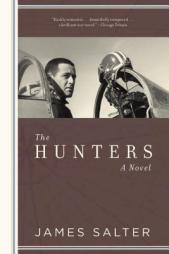 The Hunters by James Salter Paperback Book