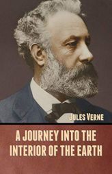 A Journey into the Interior of the Earth by Jules Verne Paperback Book
