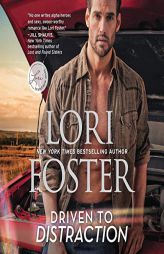 Driven to Distraction: Road to Love: Road to Love, book 1 by Lori Foster Paperback Book