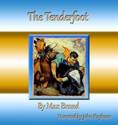 The Tenderfoot by Max Brand Paperback Book