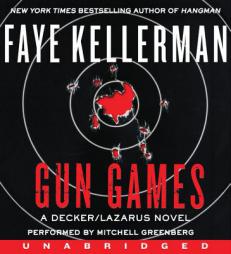 Gun Games (Peter Decker/Rina Lazarus) by Faye Kellerman Paperback Book