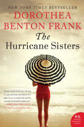 The Hurricane Sisters: A Novel by Dorothea Benton Frank Paperback Book