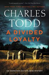 A Divided Loyalty: A Novel (Inspector Ian Rutledge Mysteries, 22) by Charles Todd Paperback Book