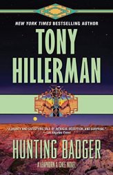 Hunting Badger: A Leaphorn and Chee Novel (A Leaphorn and Chee Novel, 14) by Tony Hillerman Paperback Book