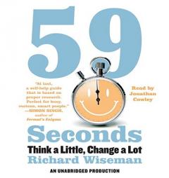 59 Seconds: Think a Little, Change a Lot by Richard Wiseman Paperback Book