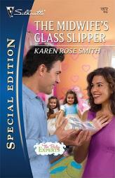 The Midwife's Glass Slipper by Karen Rose Smith Paperback Book