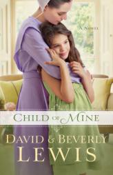 Child of Mine by Beverly Lewis Paperback Book