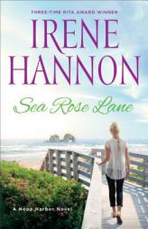Sea Rose Lane: A Hope Harbor Novel by Irene Hannon Paperback Book