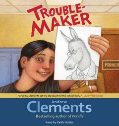 Troublemaker by Andrew Clements Paperback Book