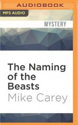 The Naming of the Beasts by Mike Carey Paperback Book