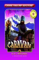 Caravan (Choose Your Own Adventure - Dragonlark) by R. A. Montgomery Paperback Book