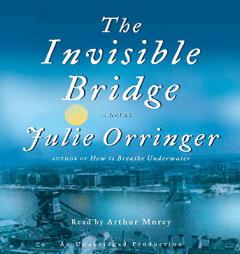 The Invisible Bridge by Julie Orringer Paperback Book