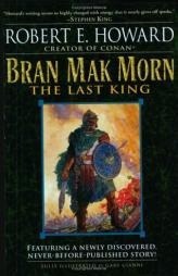 Bran Mak Morn: The Last King by Robert E. Howard Paperback Book