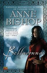 Belladonna (Ephemera, Book 2) by Anne Bishop Paperback Book