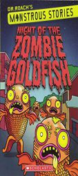 Monstrous Stories #1: Night of the Zombie Goldfish by Dr Roach Paperback Book