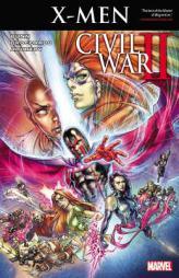 Civil War II: X-Men by Marvel Comics Paperback Book