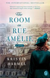 The Room on Rue Amélie by Kristin Harmel Paperback Book