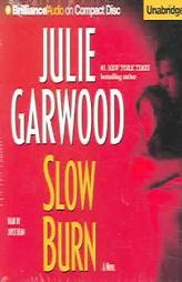 Slow Burn by Julie Garwood Paperback Book