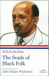 W.E.B. Du Bois: The Souls of Black Folk by W. E. B. Du Bois Paperback Book