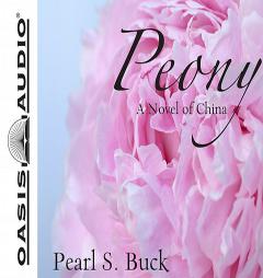 Peony of China by Pearl S. Buck Paperback Book