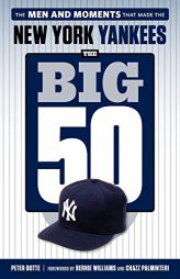The Big 50: New York Yankees by Peter Botte Paperback Book