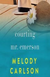 Courting Mr. Emerson by Melody Carlson Paperback Book