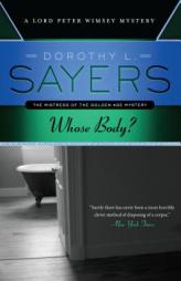Whose Body: A Lord Peter Wimsey Mystery by Dorothy L. Sayers Paperback Book