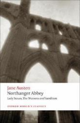 Northanger Abbey, Lady Susan, The Watsons, Sanditon (Oxford World's Classics) by Jane Austen Paperback Book