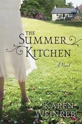 The Summer Kitchen by Karen Weinreb Paperback Book