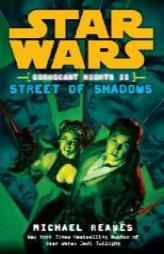 Star Wars: Coruscant Nights II     Street of Shadows (Star  Wars) by Michael Reaves Paperback Book