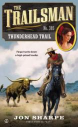 The Trailsman #385: Thunderhead Trail by Jon Sharpe Paperback Book