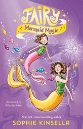 Fairy Mom and Me #4: Fairy Mermaid Magic by Sophie Kinsella Paperback Book