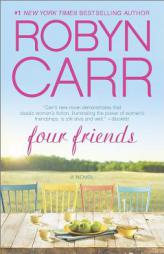 Four Friends by Robyn Carr Paperback Book