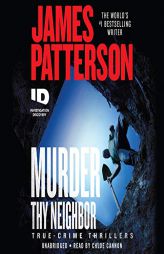 Murder Thy Neighbor (The Murder Is Forever Series) by James Patterson Paperback Book