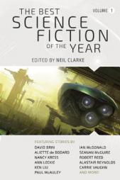 The Best Science Fiction of the Year: Volume One by Neil Clarke Paperback Book