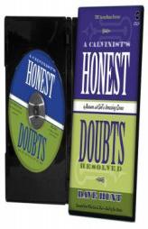 A Calvinist's Honest Doubts: Resolved by Reason and God's Amazing Grace by Hunt Dave Paperback Book