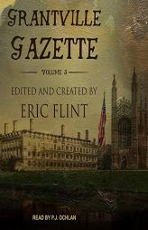 Grantville Gazette, Volume III (The Ring of Fire Series) by Eric Flint Paperback Book
