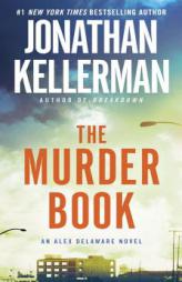 The Murder Book: An Alex Delaware Novel by Jonathan Kellerman Paperback Book