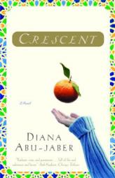 Crescent by Diana Abu-Jaber Paperback Book