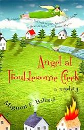 Angel At Troublesome Creek by Mignon F. Ballard Paperback Book