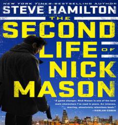 The Second Life of Nick Mason by Steve Hamilton Paperback Book