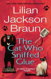 The Cat Who Sniffed Glue by Lilian Jackson Braun Paperback Book