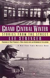 Grand Central Winter: Stories from the Street by Lee Stringer Paperback Book