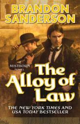 The Alloy of Law (Mistborn) by Brandon Sanderson Paperback Book