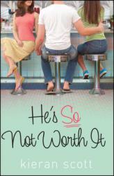 He's So Not Worth It (He's So/She's So Trilogy) by Kieran Scott Paperback Book