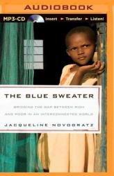 The Blue Sweater: Bridging the Gap Between Rich and Poor in an Interconnected World by Jacqueline Novogratz Paperback Book